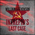 Intrepid's Last Case [Audiobook]